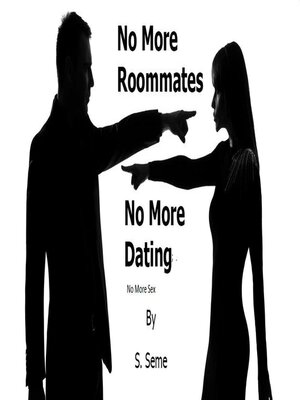 cover image of No More Roommates; No More Dating